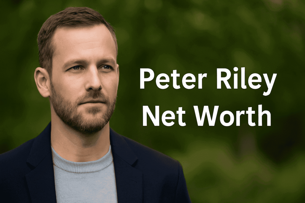 Peter Riley Net Worth
