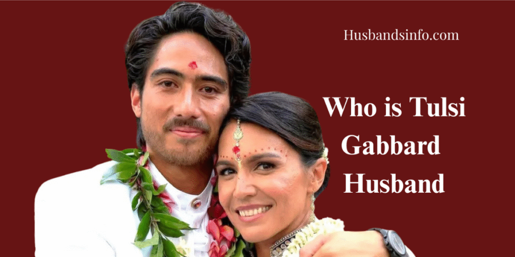 Who Is Tulsi Gabbard Husband