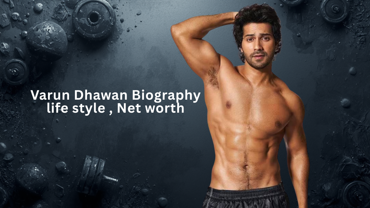 Varun Dhawan Biography