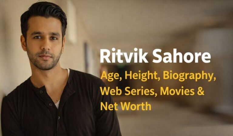 Ritvik Sahore Age, Height, Biography, Web Series, Movies & Net Worth